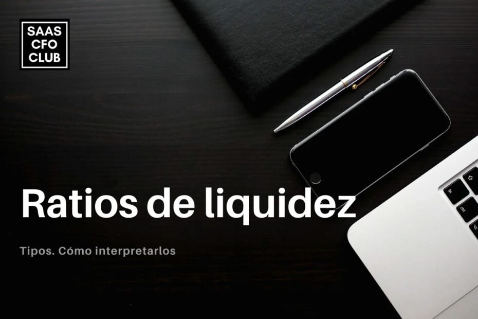Tipos ratios de liquidez